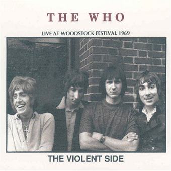 CD - The Violent Side - Live At Woodstock - Baba O'Riley's Bootleg Page
